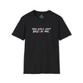 You Will Not Break Me Tee