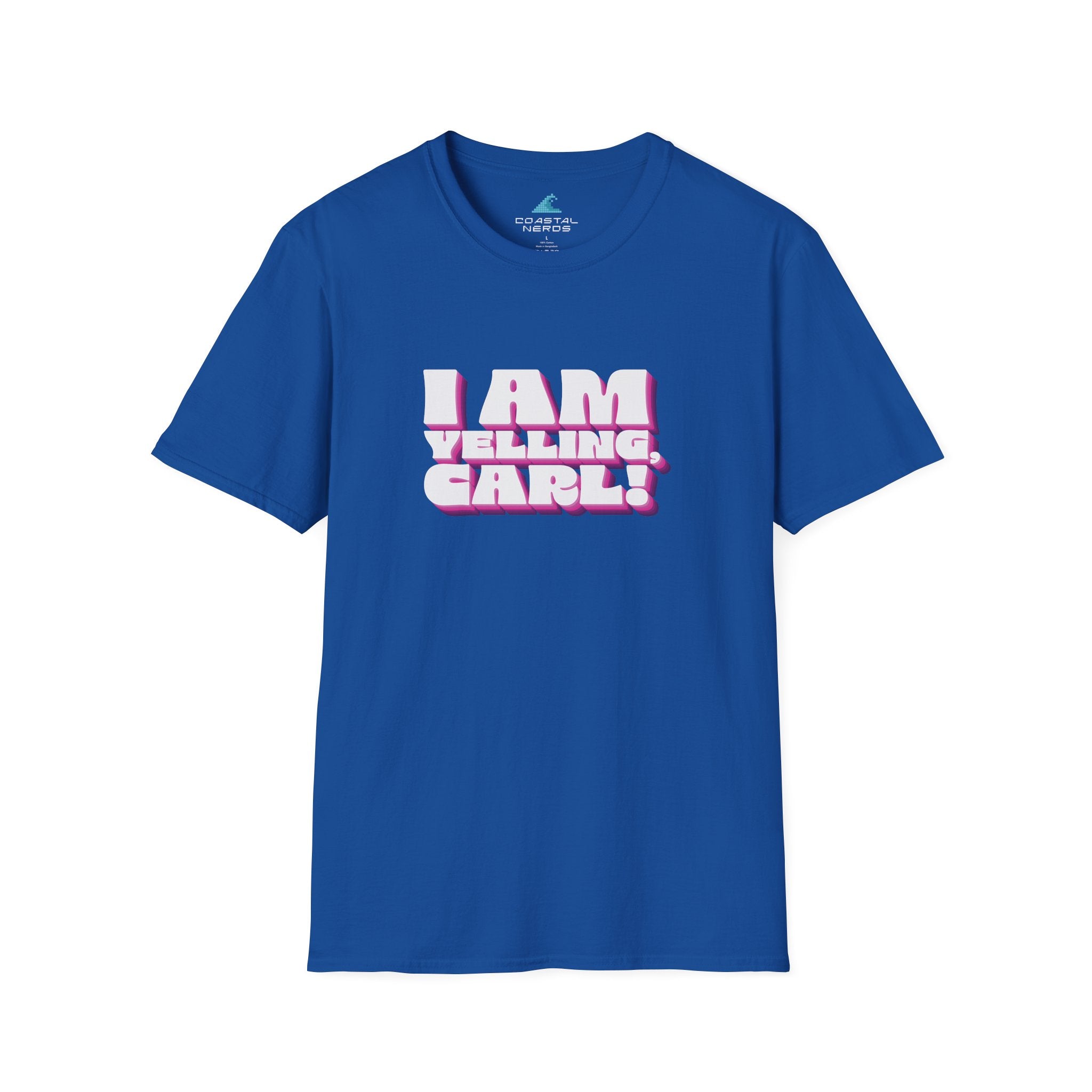 I AM YELLING CARL Tee